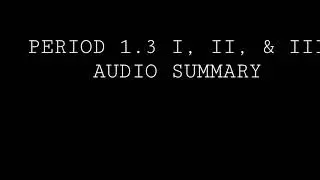 Key Concept 1.3 I, II, & III