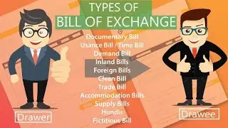 Business Law (Kinds/Types of Bills of Exchange)
