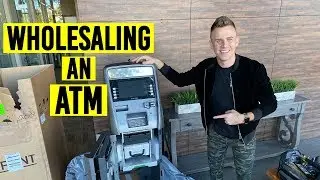 Wholesaling An ATM Machine | How To Wholesale ATM's