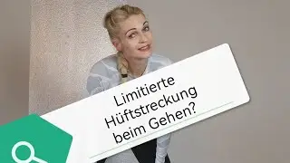 Gangtraining H&uuml;fte: limitierte H&uuml;ftstreckung beim Gehen? Viel zu kleine Schritte?