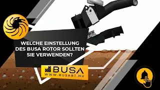 Welche Einstellung des Busa Rotor sollten Sie verwenden?