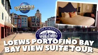 LOEWS PORTOFINO BAY HOTEL | BAY VIEW SUITE TOUR | LUXURY HOTEL AT UNIVERSAL ORLANDO