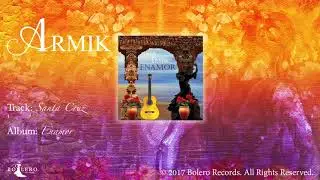 Armik | Santa Cruz | OFFICIAL Music Video (Nouveau Flamenco, Spanish Guitar)