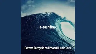 Extreme Energetic and Powerful Indie Rock