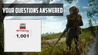 BFViking 1000 Subs Q&A | Your Questions Answered! - BF1 Gameplay