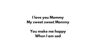 Mother's day Song - I love you Mommy - karaoke - lyrics