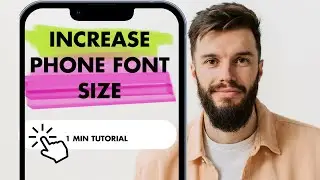 Increase Font Size on Mobile Phones for Better Visibility | Easy Accessibility Tips