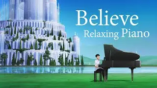 Believe I Diamond Castle I Piano & Ambient sound