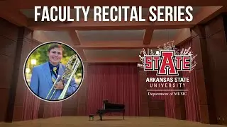 Faculty Recital: Dr. Lucas Kaspar, trombone