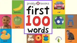 FIRST 100 WORDS | Animated Read Aloud Book for Babies & Toddlers | Learn to Talk | Roger Priddy