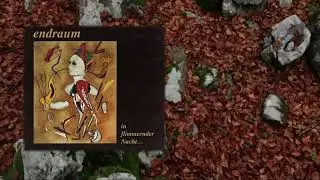 Endraum - In Flimmernder Nacht... (Full Album)