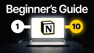 How to ACTUALLY get started with Notion (Beginners Guide)