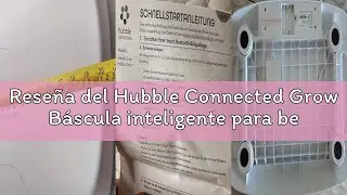 Rese&ntilde;a del Hubble Connected Grow B&aacute;scula inteligente para beb&eacute;s con Bluetooth con pantalla LCD, segu