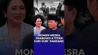 Romantis! Prabowo dan Titiek Soeharto Saling Curi-Curi Pandang di Istana #merdekadotcom