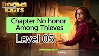 Game Room Exits - Chapter No honor Among Thieves - Level 05
