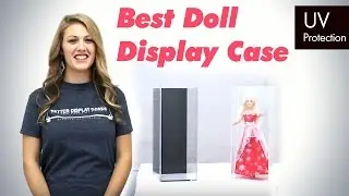 Best Doll Display Case with UV Protection