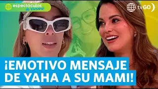 Yahaira Plasencia le dedicó emotivo mensaje a su mami | América Espectáculos de verano (HOY)
