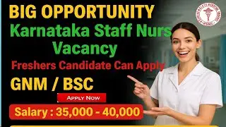 Karnataka Staff Nurse Recruitment 2025 | KSNC | Staff Nurse | Latest Government Nursing Job Updates.
