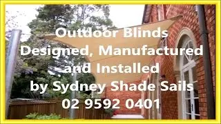 Outdoor Blinds and Canopy Shade Sails call 02 9592 0401 Sydney Shade Sails