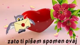 Poruku ti pišem uspomene radi