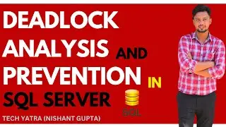SQL Server Deadlock Analysis and Prevention Guide