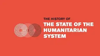 The History of The State of the Humanitarian System (SOHS) report