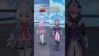 Which Duo are NOT Family of Each other?! Genshin Impact