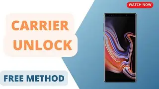 Samsung Galaxy Note 9 Free Unlock Remove Restrictions Network Unlock Samsung Note 9