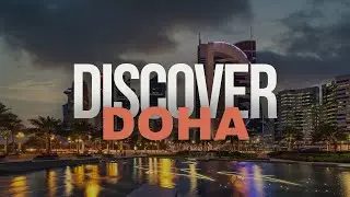 Discover doha! Your ultimate travel guide to qatar