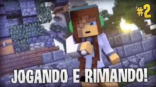 JOGANDO E RIMANDO #2