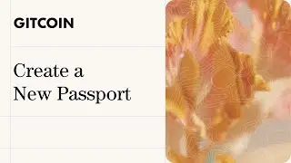 Creating a New Passport to Participate in Gitcoin's Beta Round