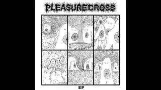 Pleasure Cross - Wait For The End