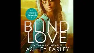 Blind Love - Ashley Farley