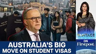 Why Getting a Student Visa Is Becoming Harder for Indians | Vantage with Palki Sharma