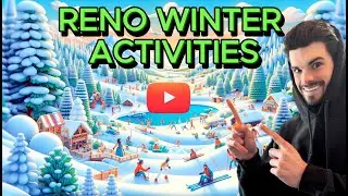 5 Things To Do in Reno Nevada in The Winter