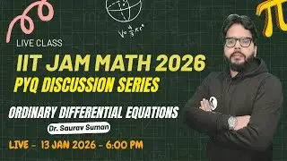 IIT JAM 2025 Math | Ordinary Differential Equation PYQ Discussion by Dr. Saurav Sir