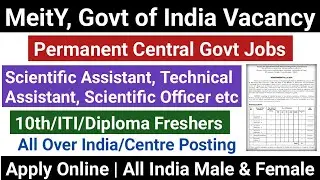 MeitY Govt of India Recruitment 2025 | Permanent Central Government Jobs 