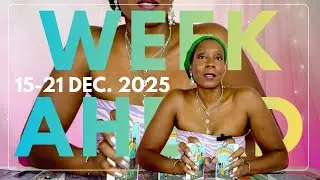 YOUR NEXT 7 DAYS 👀🔮 15 21 DECEMBER 2025 💞 IS THIS NEW LOVE? WEEK AHEAD TAROT FORECAST