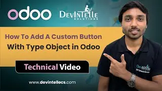 How To Add A Custom Button With Type Object in Odoo