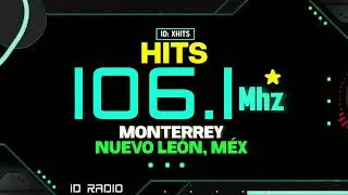 XHITS HITS 106.1 FM. Monterrey, Nuevo Le&oacute;n, M&eacute;x