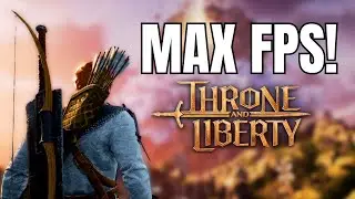 Throne and Liberty Лучшие настройки для MAX FPS и видимости в 2025 году!