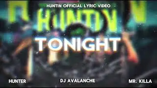 Mr. Killa X Hunter X Dj Avalanche - Huntin (Official Lyric Video) Soca 2025