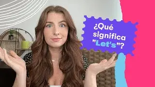 Qu&eacute; es LET&rsquo;S y c&oacute;mo se usa | Fluency Academy