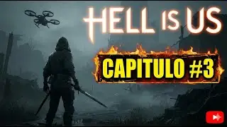 Hell is Us Gameplay Español Parte 3 | MODO HISTORIA
