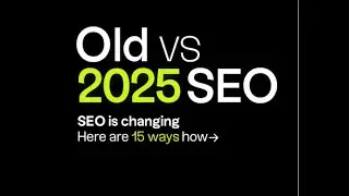 Old SEO vs 2025 SEO | Best Strategies to do SEO in 2025