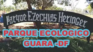 Parque Ecol&oacute;gico do Guar&aacute;  Um Ref&uacute;gio de Natureza na Cidade