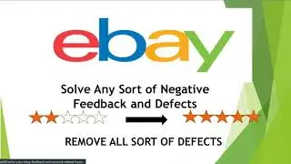 Removed Your Ebay Defects, Feedbacks and Account Related Issues/Remove Ebay Defects and Dad Feedback