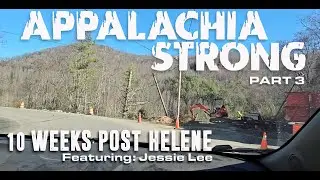 APPALACHIA STRONG - 10 Weeks post-Helene PART 3: Mitchell County, NC