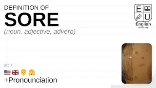 SORE meaning, definition & pronunciation | What is SORE? | How to say SORE