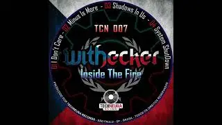 Withecker - System Shutdown - Inside The Fire EP